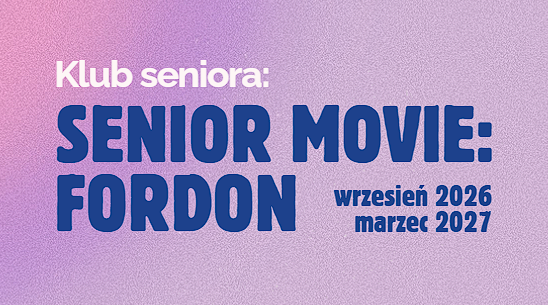 Klub seniora „SENIOR MOVIE: Fordon”
